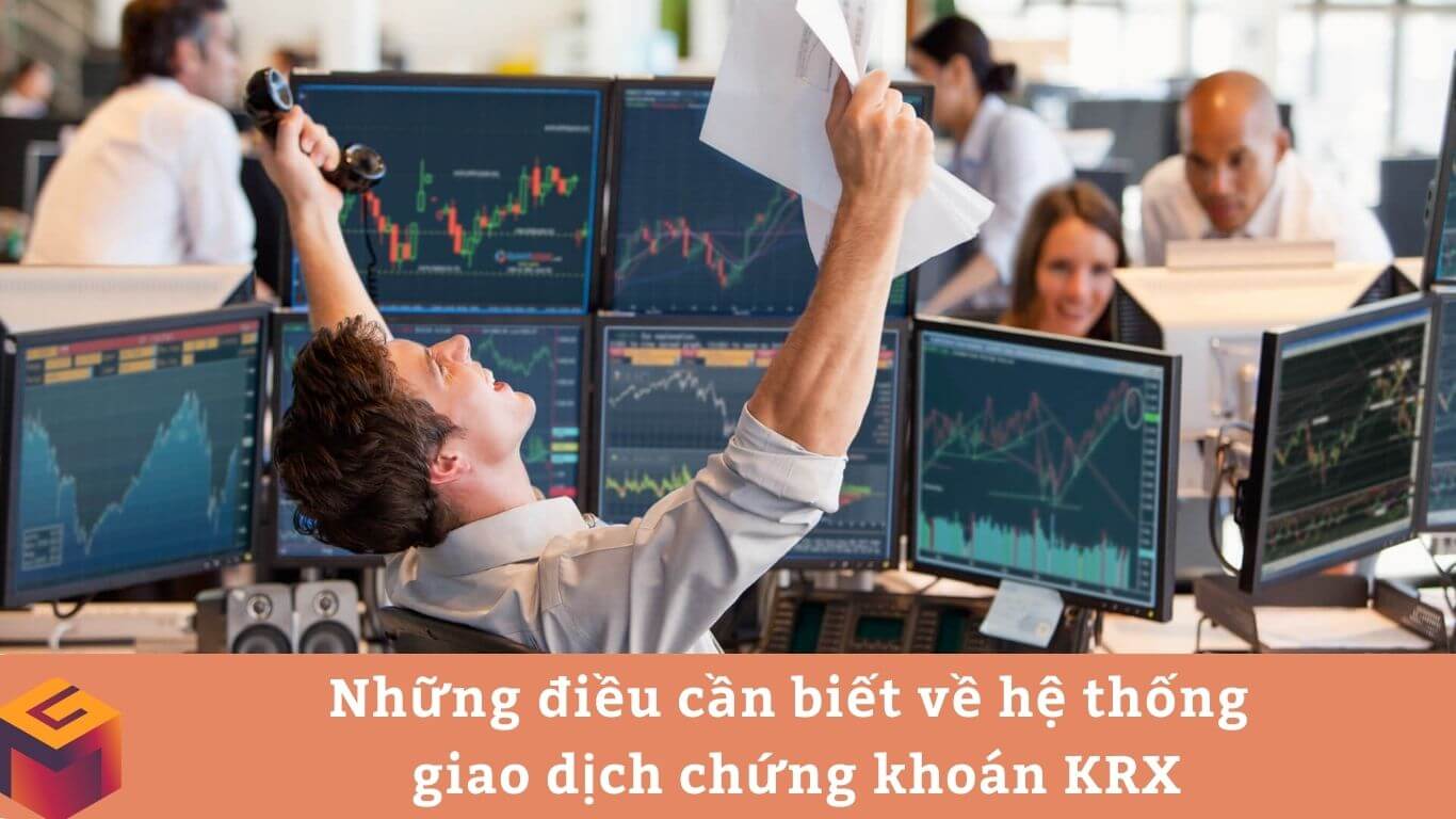 lợi ích của hệ thống KRX với nhà đầu tư