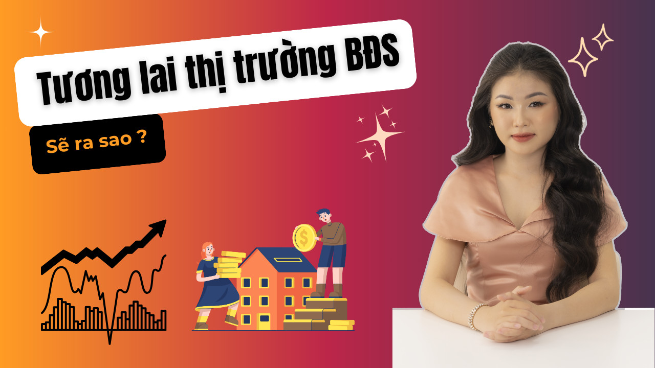 Nhận định cổ phiếu bất động sản - thị trường bất động sản sắp tới sẽ ra sao