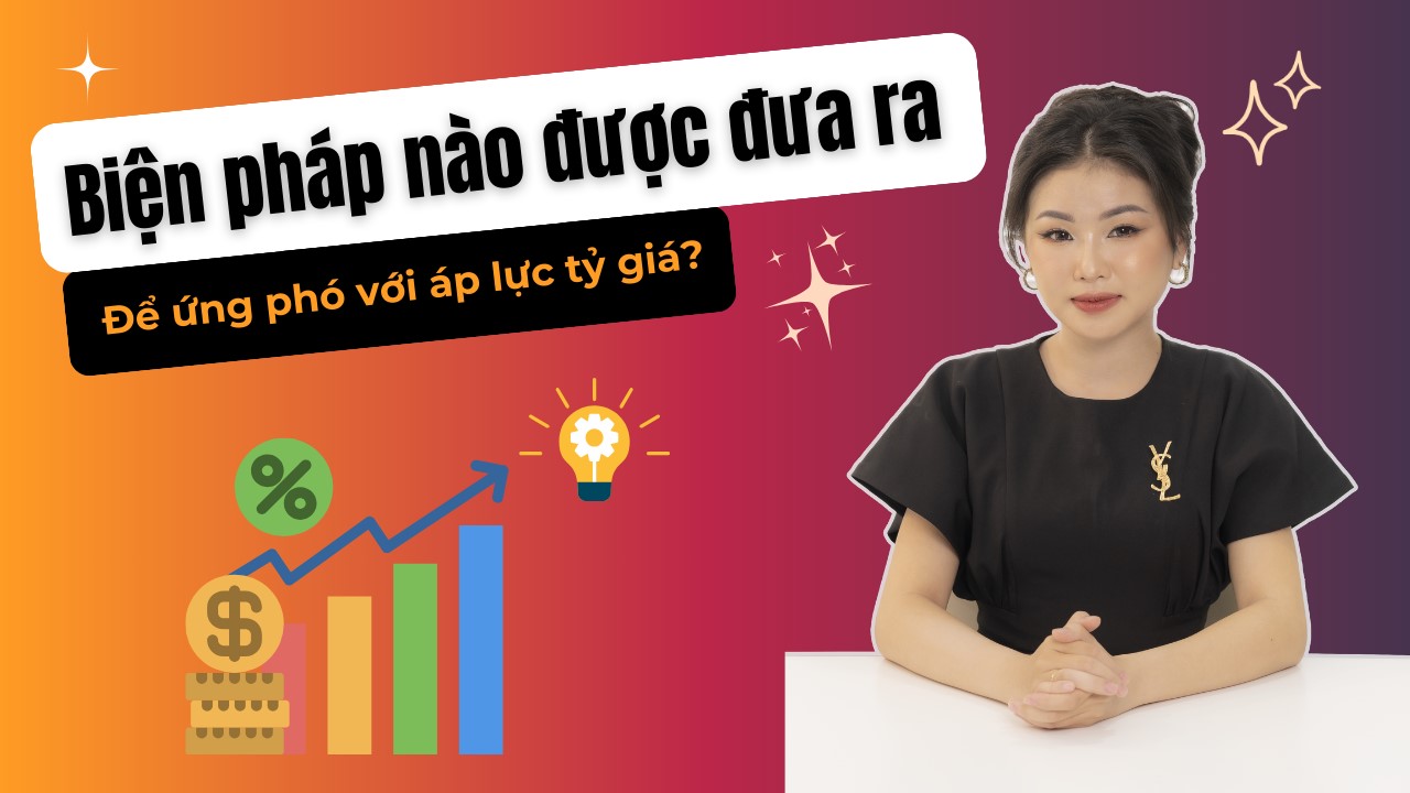 Tỷ giá USD/VND tăng cao: Thị Trường Chứng Khoán ứng phó ra sao trước áp lực tỷ giá