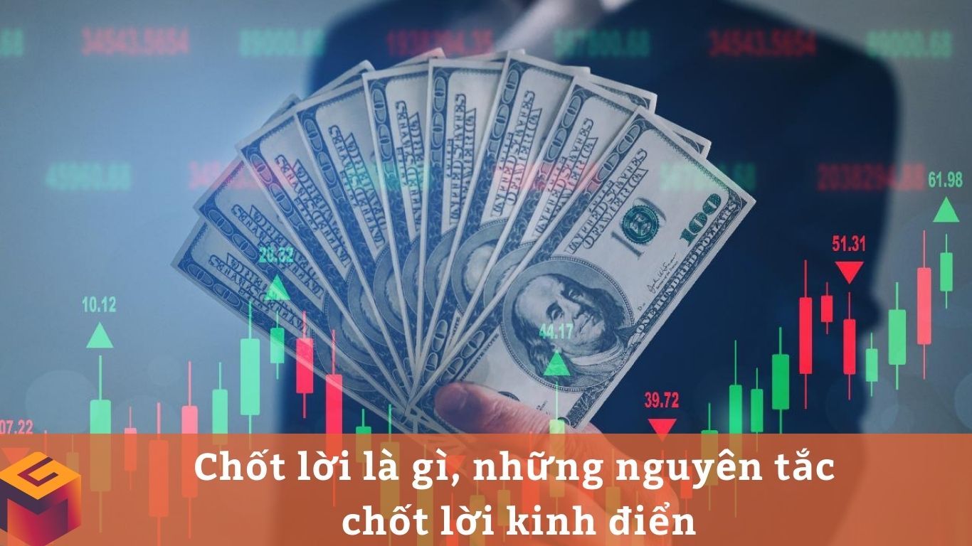 Chốt lời là gì