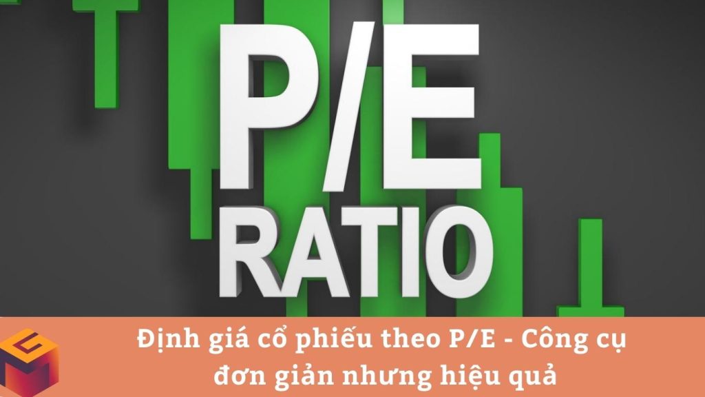 Chỉ số P/E là gì