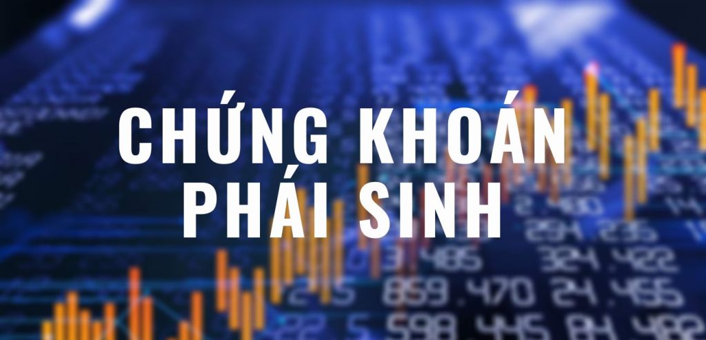 Chứng khoán phái sinh là loại chứng khoán tồn tại dưới dạng hợp đồng tài chính.