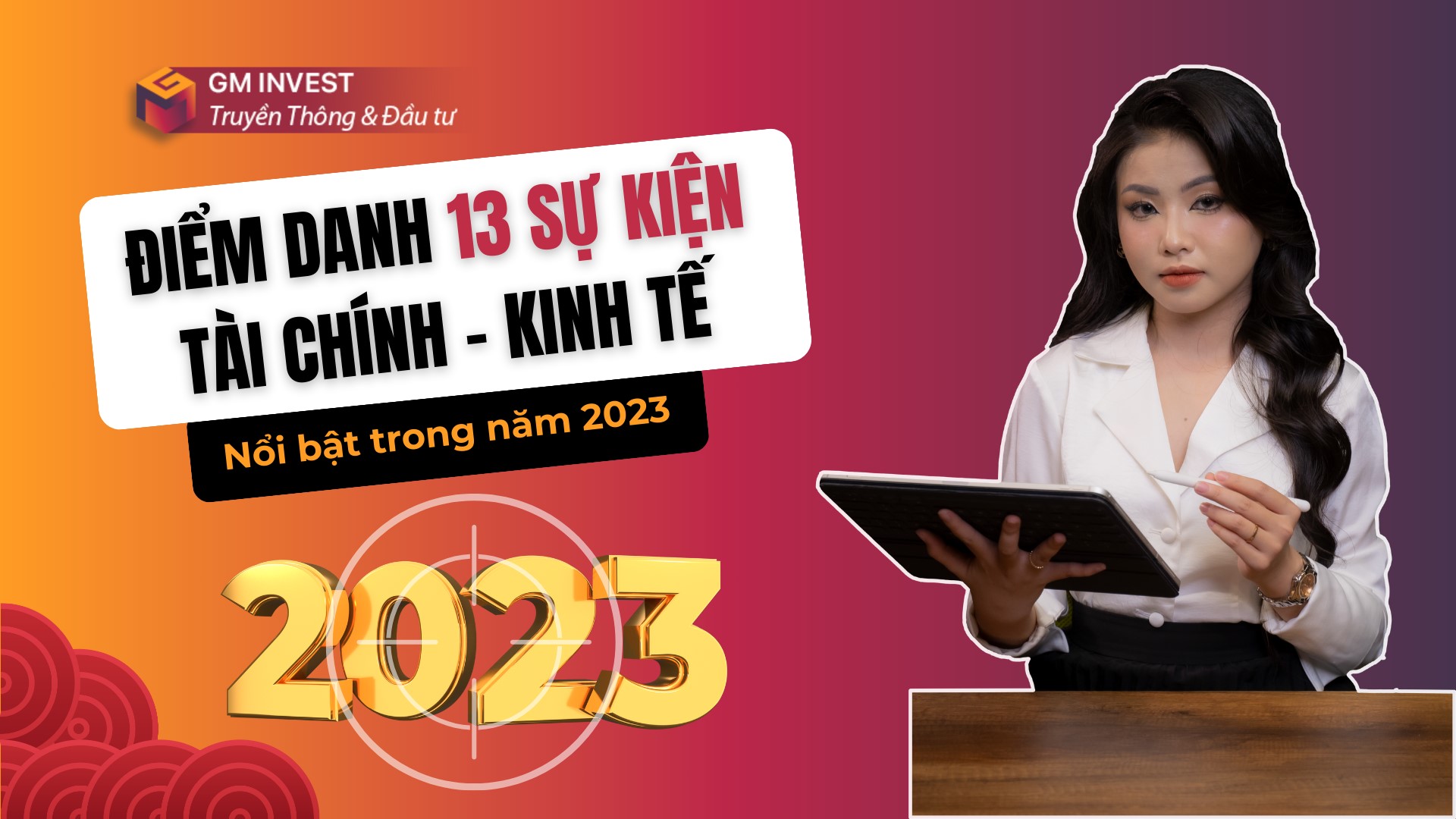 Điểm danh 13 sự kiện tài chính - kinh tế nổi bật trong năm 2023