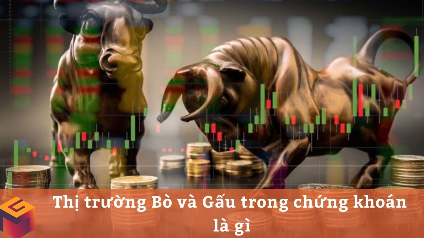 Thị trường bò và gấu là gì