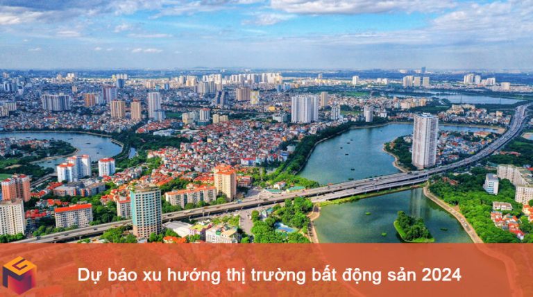 Dự báo xu hướng thị trường bất động sản 2024