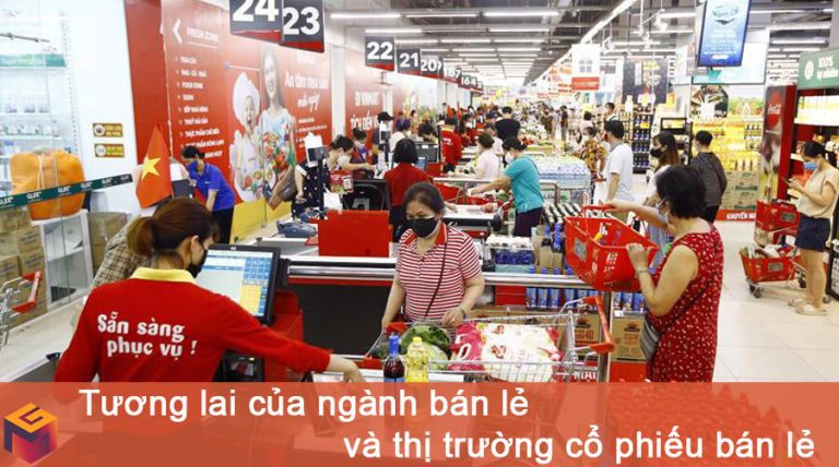 Tương lai của ngành bán lẻ và thị trường cổ phiếu bán lẻ