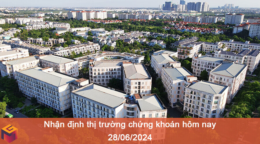 thị trường chứng khoán hôm nay 28-06-2024