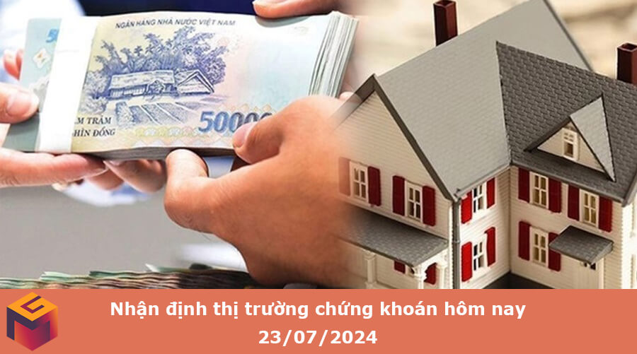 thị trường chứng khoán hôm nay 23-07-2024